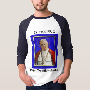 SS. Pius PP. X: パパTraditionalistarum Tシャツ