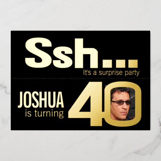 ssh...サプライズ40th誕生日パーティー金ゴールドブラック 箔招待状 (正面)