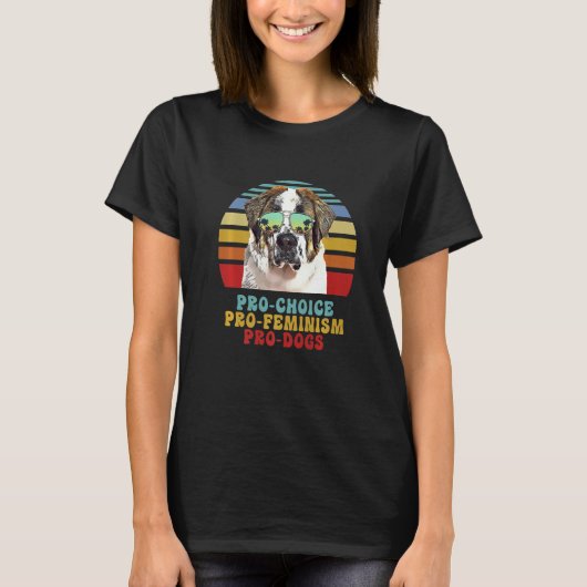St Bernard Pro Choice Pro Feminism Pro Dogs Tシャツ (正面)