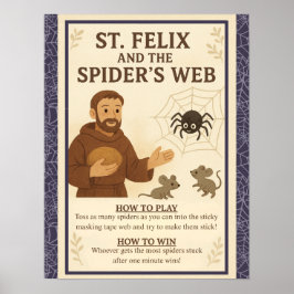 St. Felix Spider’s Web Catholic Saint Game Sign ポスター