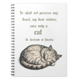 St. Gertrude of Nivelles Cat Quote Spiral Notebook ノートブック