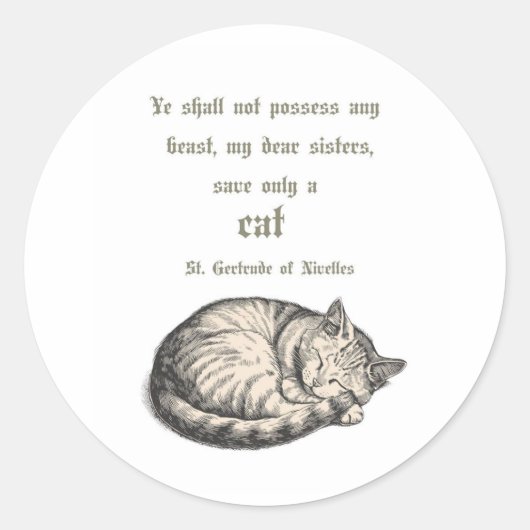 St. Gertrude of Nivelles Cat Quote Sticker  ラウンドシール (正面)