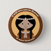 St. Kateri Tekakwitha 缶バッジ (正面)