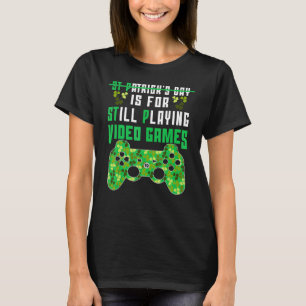 St Pはスティル遊ズ・ゲーおもしろいム・St patricks Tシャツ