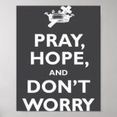 St Padre O Pray Hope And Dont Worry Catholic S  ポスター (正面)