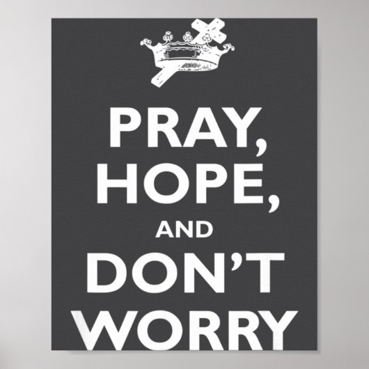St Padre O Pray Hope And Dont Worry Catholic S ポスター (正面)