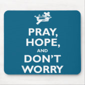 St Padre O Pray Hope And Dont Worry Catholic S  マウスパッド (正面)