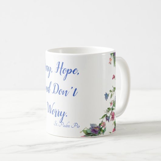 St. Padre PIOを祈って下さい、望んで下さい、及び心配しないで下さい コーヒーマグカップ (正面右)