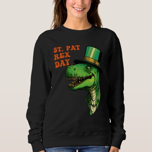 St Pat-Rex Day Happy St Patricks Day T-Rex Leprech スウェットシャツ (正面)