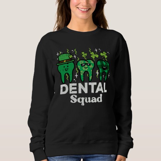 St Patrick Day Dental Squad Saint Paddys Teeth Iri スウェットシャツ (正面)