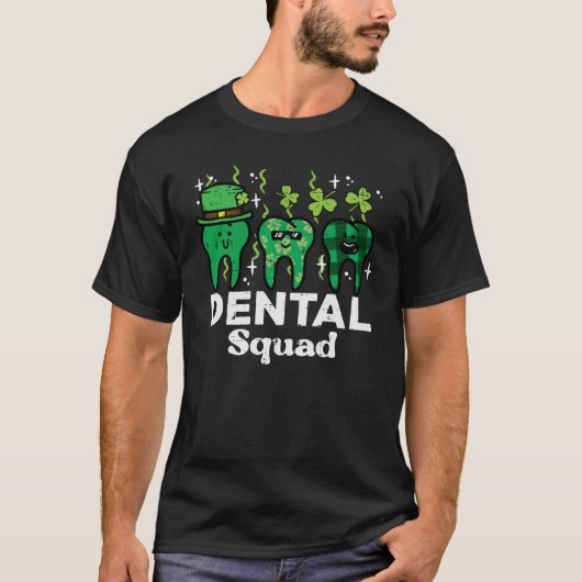 St Patrick Day Dental Squad Saint Paddys Teeth Iri Tシャツ (正面)