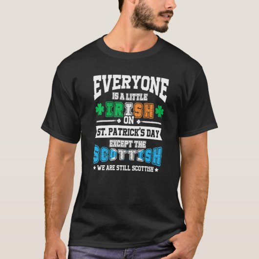 St Patrick Sのスコットランド以外は誰もがアイルランド語である Tシャツ (正面)
