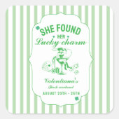 St patrick she found her lcuky charm bachelorette  スクエアシール (正面)
