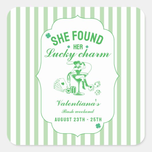 St patrick she found her lcuky charm bachelorette  スクエアシール (正面)
