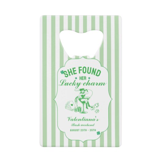 St patrick she found her lucky charm  bachelorette クレジットカード栓抜き (正面)