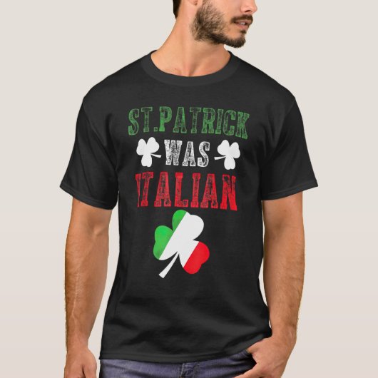 St Patrick Was Italian Italy Flag Shamrock Funny M Tシャツ (正面)