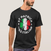 St Patrick Was Italian Shamrock Italy Flag Tシャツ (正面)