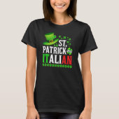 St Patrick Was Italian St Patrick's Day Hat Clover Tシャツ (正面)