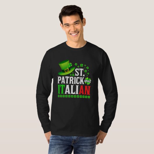 St Patrick Was Italian St Patrick's Day Hat Clover Tシャツ (正面フル)