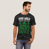St patricksなぜ歩く時アイリッシュダンスセイル tシャツ (正面フル)