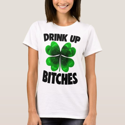 st patricks dayの女性の贈り物にビッチを飲む tシャツ (正面)
