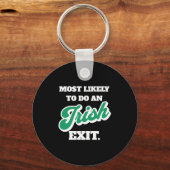 St patricks dayはアイルランドの出口をするだろう キーホルダー (正面)
