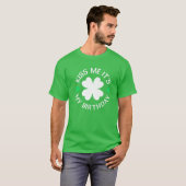 St patricks dayキス私それが私の誕生日 tシャツ (正面フル)