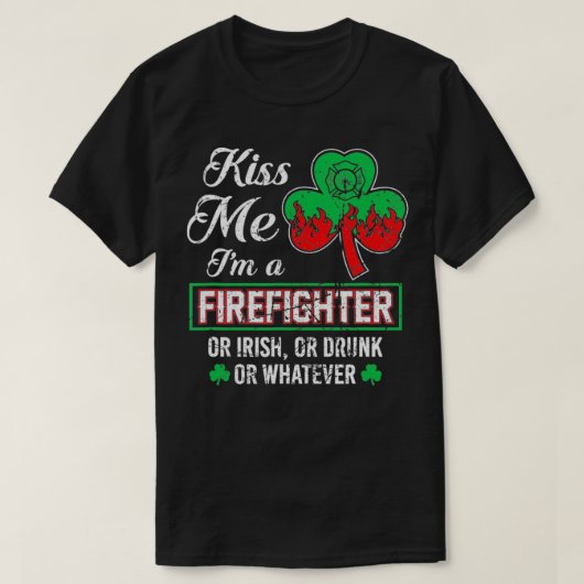 st patricks dayキス私の消防士アイリッシュ飲 tシャツ (デザイン正面)