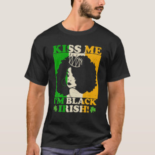 St patricks dayキス私はブラックアイリッシュメラニンIr Tシャツ