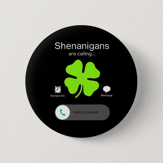 St patricks dayシェナニガンスおもしろいアイリッシュクローバー1 缶バッジ (正面)