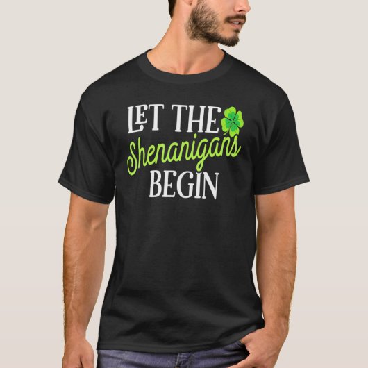 St patricks dayシーナニガンに女を始めさせる tシャツ (正面)