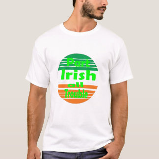 St patricks dayパートアイリッシュオールトラブおもしろいル tシャツ