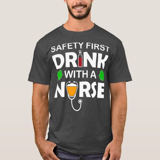 St patricks dayビールワイン安全性最初に飲むA Tシャツ (正面)