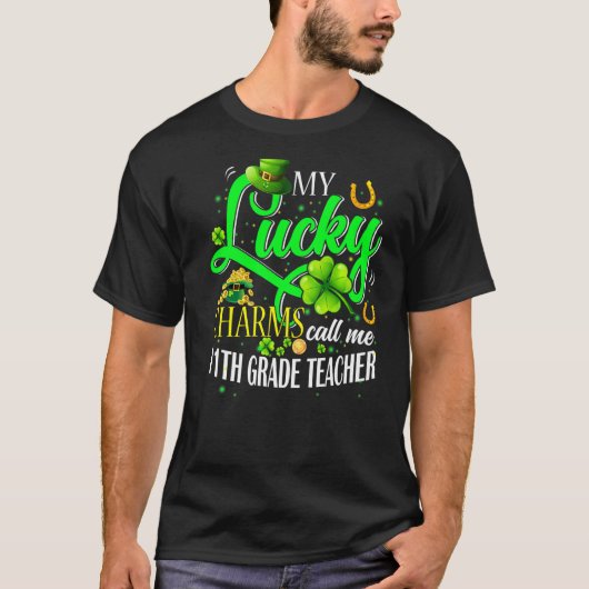 St patricks day幸運なチャームが私を11年生と呼ぶ tシャツ (正面)