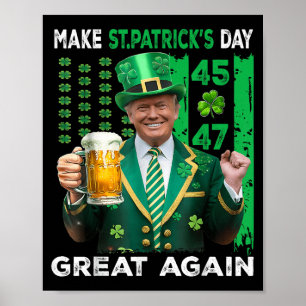 st patricks day素晴らしを再びトランプ45 47国旗 ポスター