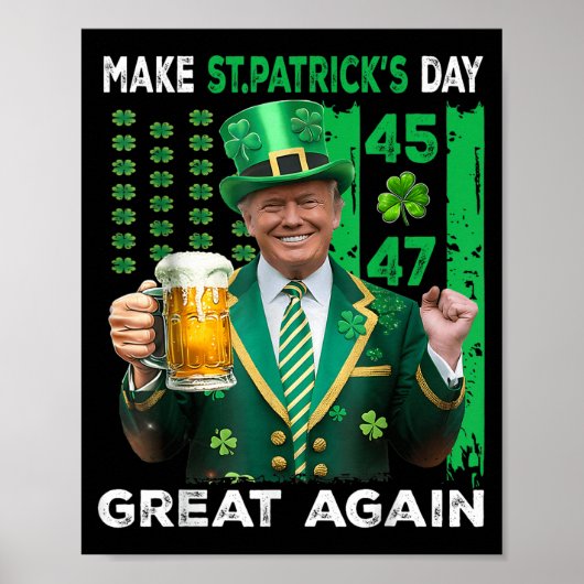 st patricks day素晴らしを再びトランプ45 47国旗 ポスター (正面)