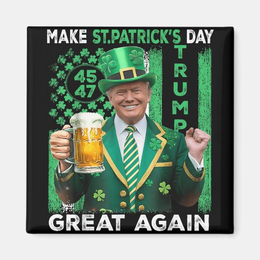 st patricks day素晴らしを再びトランプ45 47国旗 マグネット (正面)