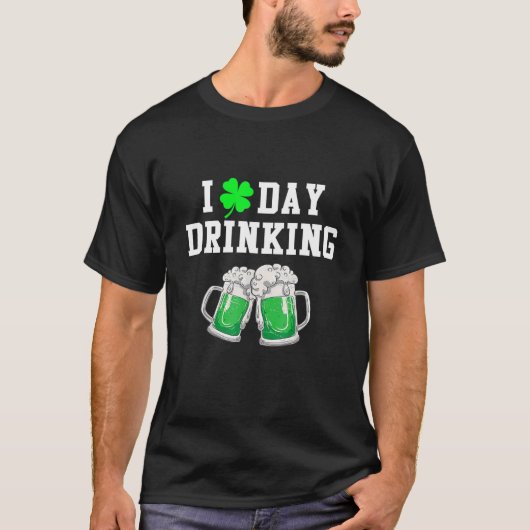 St patricks day・アイ・ラブ・デイ・ドリンク・シャムロック・ビール tシャツ (正面)