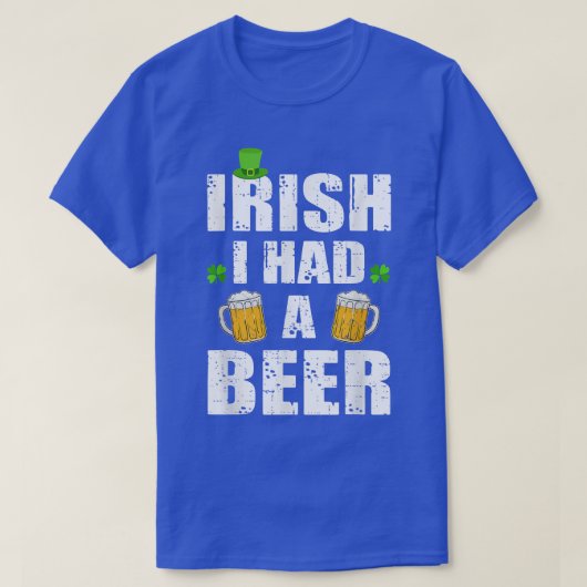 St Patricks Day Drinking Distressed Irish I had a Tシャツ (デザイン正面)
