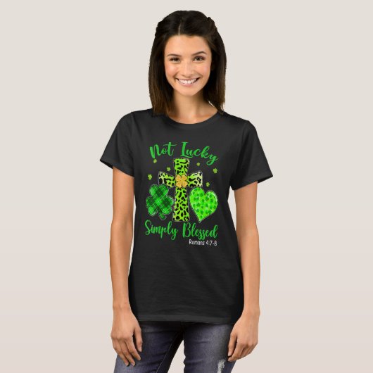 St Patricks Day Faith Christian Tee Not Lucky Simp Tシャツ (正面フル)