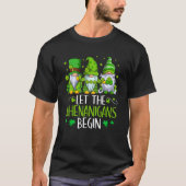 St Patricks Day Gnomes Let the Shenanigans Begin Tシャツ (正面)