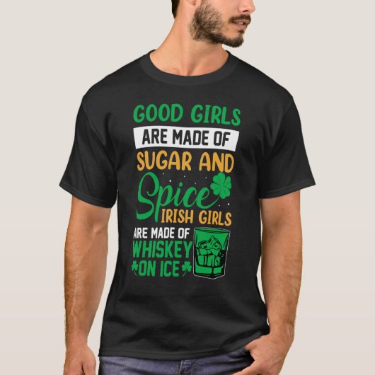 St Patricks Day Good Girls Are Made Of Sugar And S Tシャツ (正面)