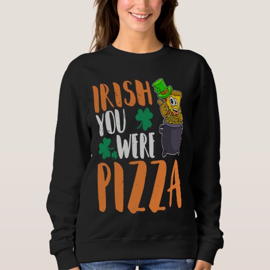 St Patrick's Day Irish Ireland Pizza Italy Gaelic スウェットシャツ (正面)
