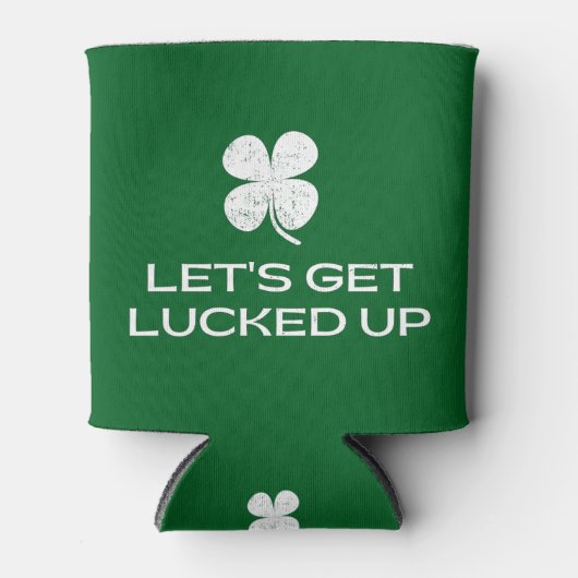 St. Patrick's Day Let's Get Lucked Up 缶クーラー (正面)