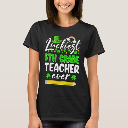 St Patrick's Day Luckiest 5th Grade Teacher Ever S Tシャツ (正面)