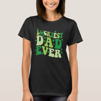 St Patricks Day Luckiest Dad Ever Irish Saint Padd Tシャツ