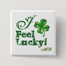 St. Patrick's Day Monogram I Feel Lucky, Shamrock 缶バッジ