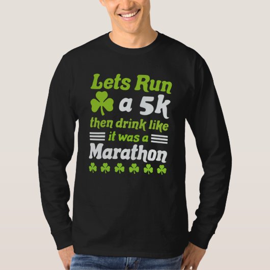 st patricks day running let's run 5k st patricks d tシャツ (正面)
