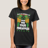 St Patricks Day Swinger Show Me Your Pineapples Sw Tシャツ (正面)