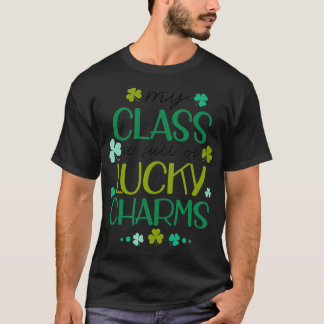St Patricks Day Teacher Tee My Class Is Full Of Lu Tシャツ